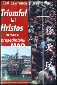 Triumful lui Hristos in tara presedintelui Mao
