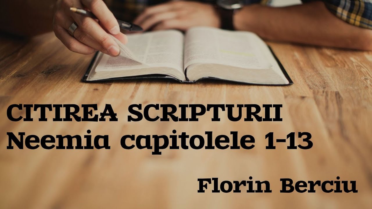 Neemia 1-13 – Florin Berciu